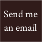 Click here to send me an email